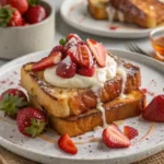 Strawberries and Cream French Toast served